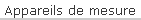Appareils de mesure